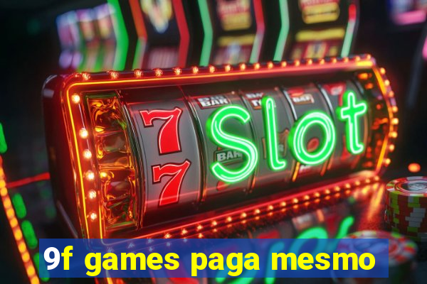 9f games paga mesmo